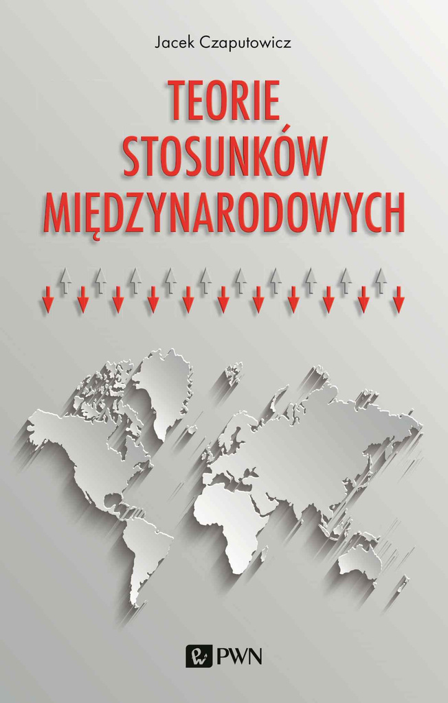 Teorie stosunków międzynarodowych, Jacek Czaputowicz