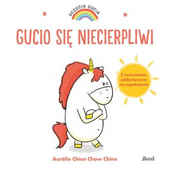 Uczucia Gucia. Gucio się niecierpliwi, Aurelie Chien Chow Chine