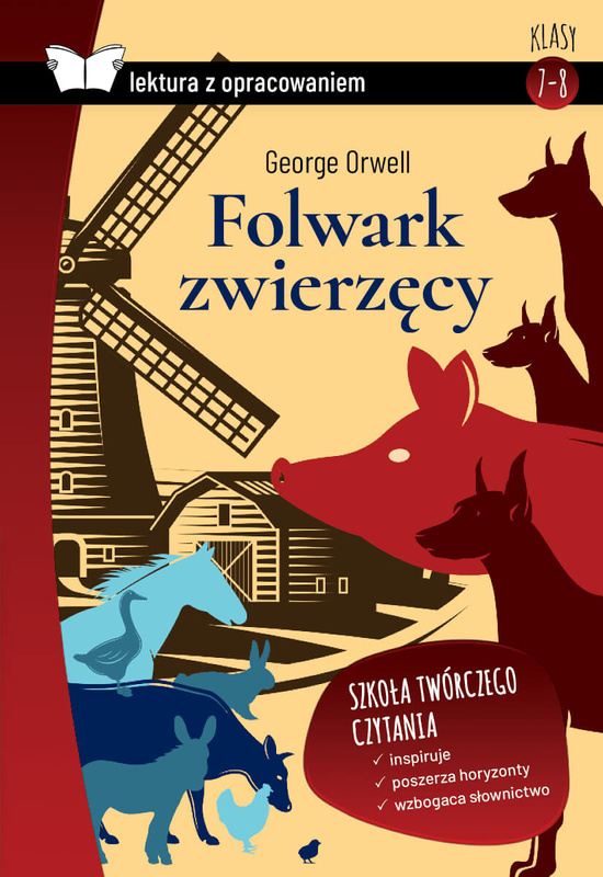 Folwark zwierzęcy. Lektura z opracowaniem, George Orwell