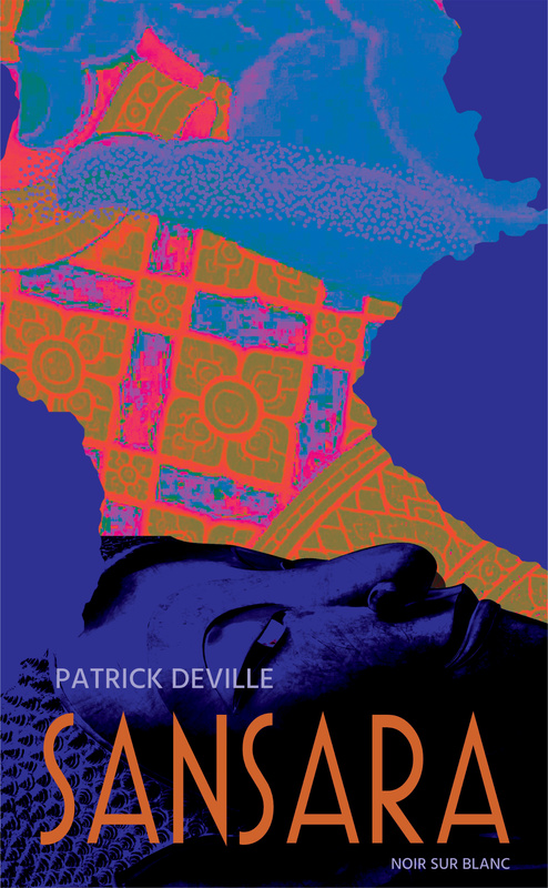 Sansara, Patrick Deville