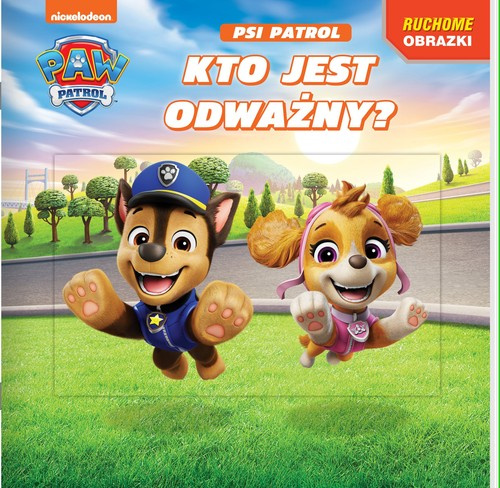 Psi Patrol. Ruchome obrazki. Kto jest odważny?, null null