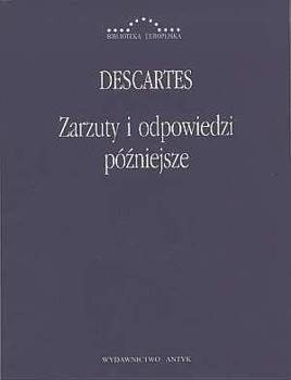 Zarzuty i odpowiedzi późniejsze, Rene Descartes