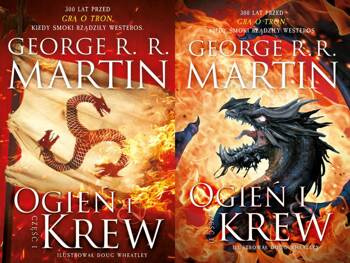 Ogień i krew. Część I-II, George R.R. Martin