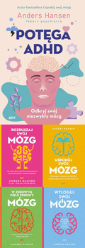 Potęga ADHD + Rozruszaj swój mózg + Uspokój swój mózg + Wyloguj swój mózg + W zdrowym ciele zdrowy mózg, Andres Hansen