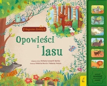 Magiczne dźwięki. Opowieści z lasu