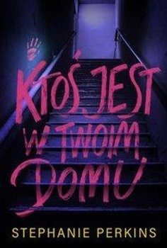 Ktoś jest w twoim domu, Stephanie Perkins