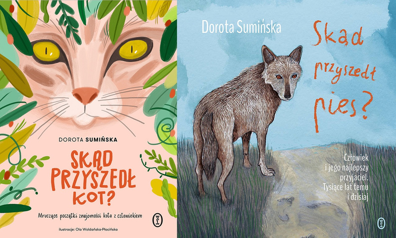 Skąd przyszedł kot? + Skąd przyszedł pies?, Dorota Sumińska