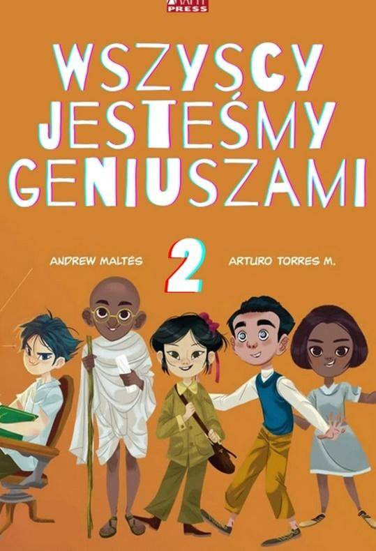 Wszyscy jesteśmy geniuszami 2 - Andrew Maltes, Arturo Torres M.