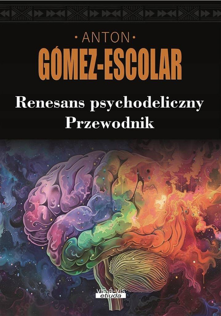 Renesans psychodeliczny. Przewodnik, Antón Gómez-Escolar