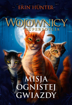 Misja Ognistej Gwiazdy, Erin Hunter
