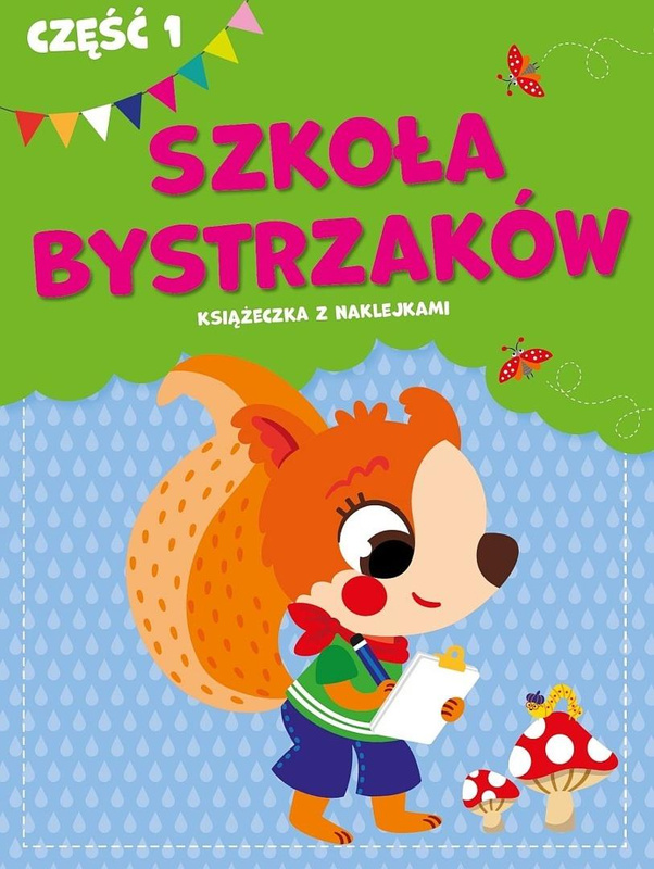 Szkoła bystrzaków cz.1, praca zbiorowa