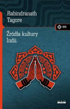 Źródła kultury Indii, Rabindranath Tagore