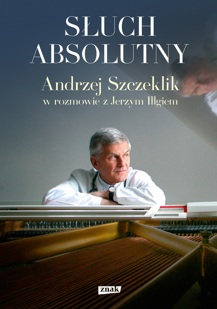 Słuch absolutny, Andrzej Szczeklik, Jerzy Illg
