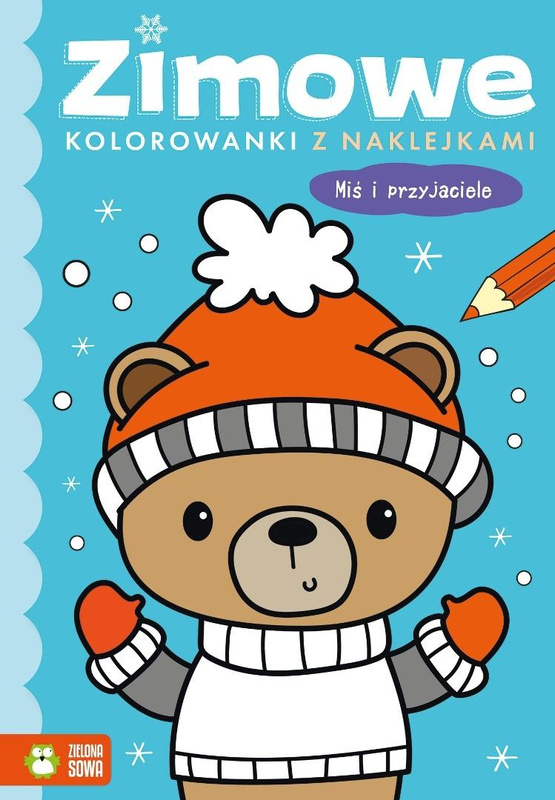 Zimowe kolorowanki z naklejkami. Miś i przyjaciele, praca zbiorowa