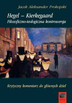 Hegel-Kierkegaard, Jacek Aleksander Prokopski
