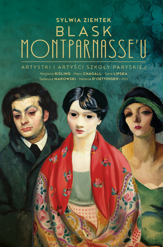 Blask Montparnasse'u. Artystki i artyści Szkoły Paryskiej, Sylwia Zientek