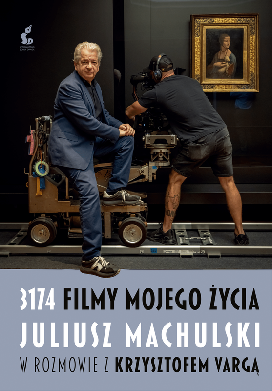 3174 filmy mojego życia., Juliusz Machulski