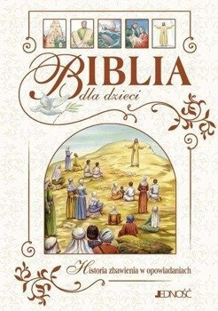 Biblia dla dzieci. Historia zbawienia... - praca zbiorowa