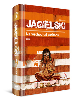 Na wschód od zachodu (2022), Wojciech Jagielski