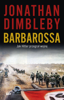 Barbarossa: Jak Hitler przegrał wojnę, Jonathan Dimbleby