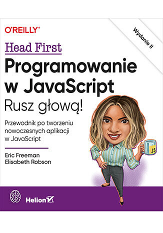 Programowanie w JavaScript. Rusz głową! wyd. 2, Eric Freeman
