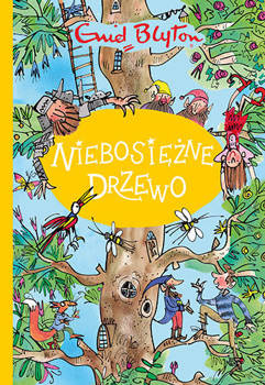 Niebosiężne Drzewo, Enid Blyton