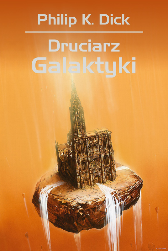 Druciarz Galaktyki, Philip K. Dick