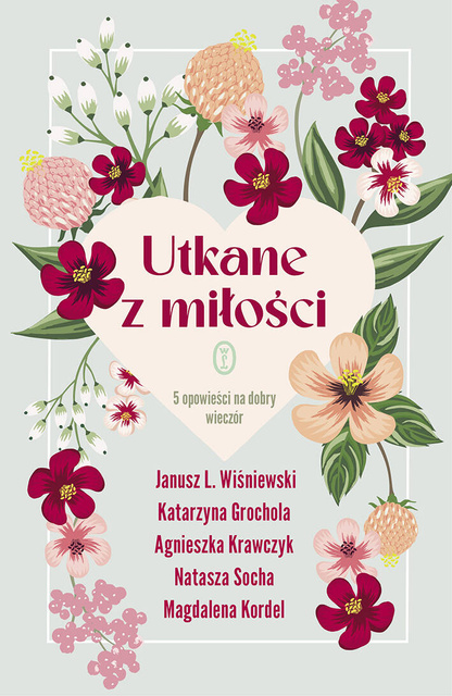 Utkane z miłości, Janusz L. Wiśniewski