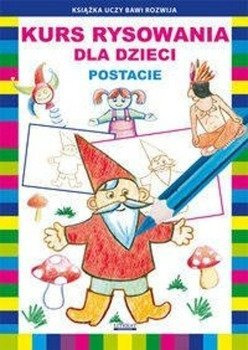 Kurs rysowania dla dzieci Postacie - Mateusz Jagielski, Krystian Pruchnicki