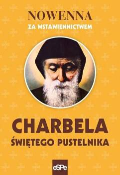 Nowenna za wstawiennictwem Charbela świętego.., Robert Kowalewski