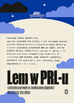 Lem w PRL-u, Wojciech Orliński
