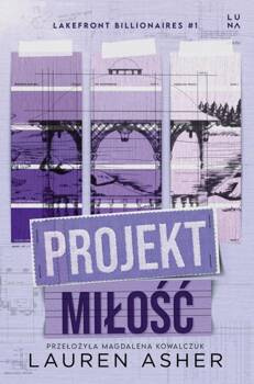 Lakefront Billionaires T.1 Projekt miłość, Lauren Asher