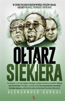 Ołtarz i siekiera, Aleksander Gurgul