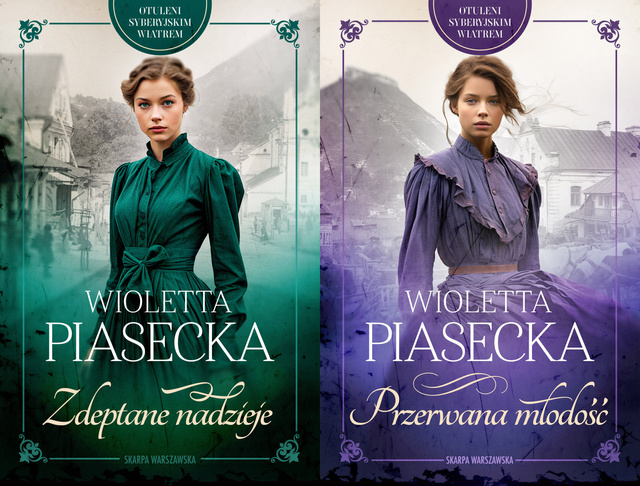 Otuleni syberyjskim wiatrem. Tom 1-2, Wioletta Piasecka