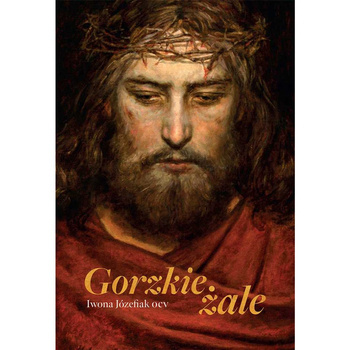 Gorzkie żale, Iwona Józefiak