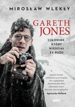 Gareth Jones. Człowiek, który wiedział za dużo, Mirosław Wlekły