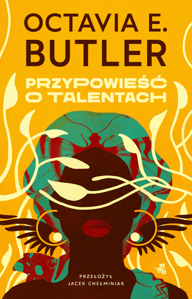 Przypowieść o talentach, Octavia E. Butler