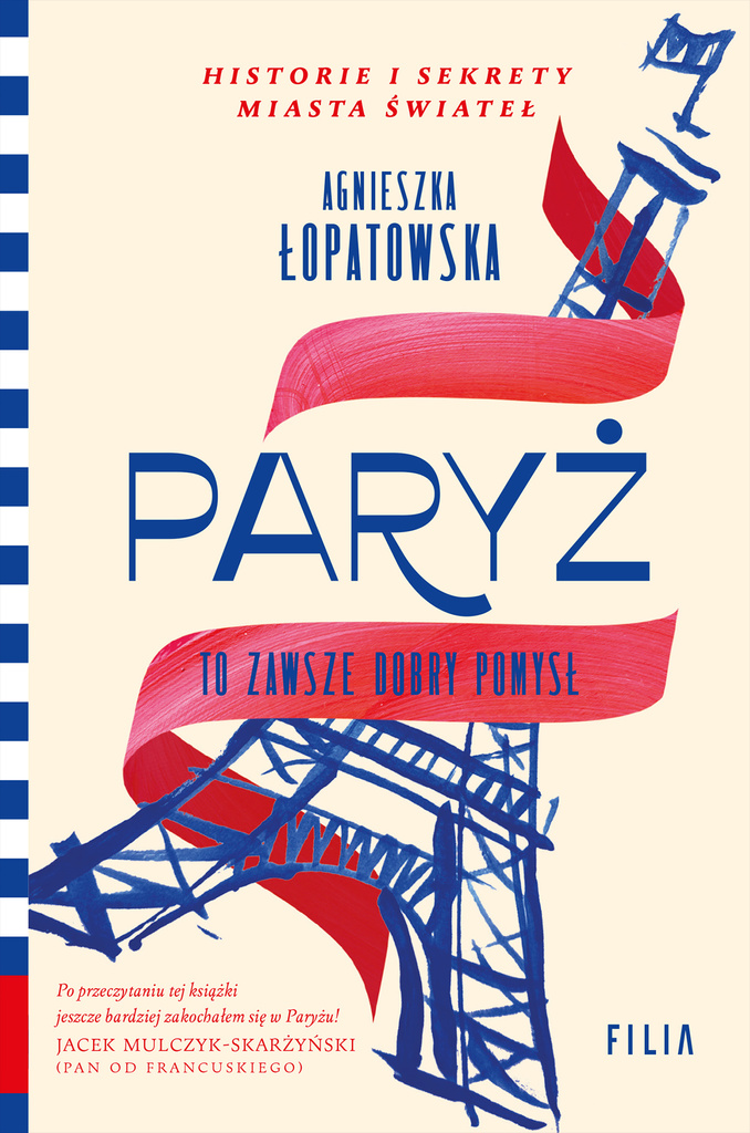 Paryż to zawsze dobry pomysł, Agnieszka Łopatowska