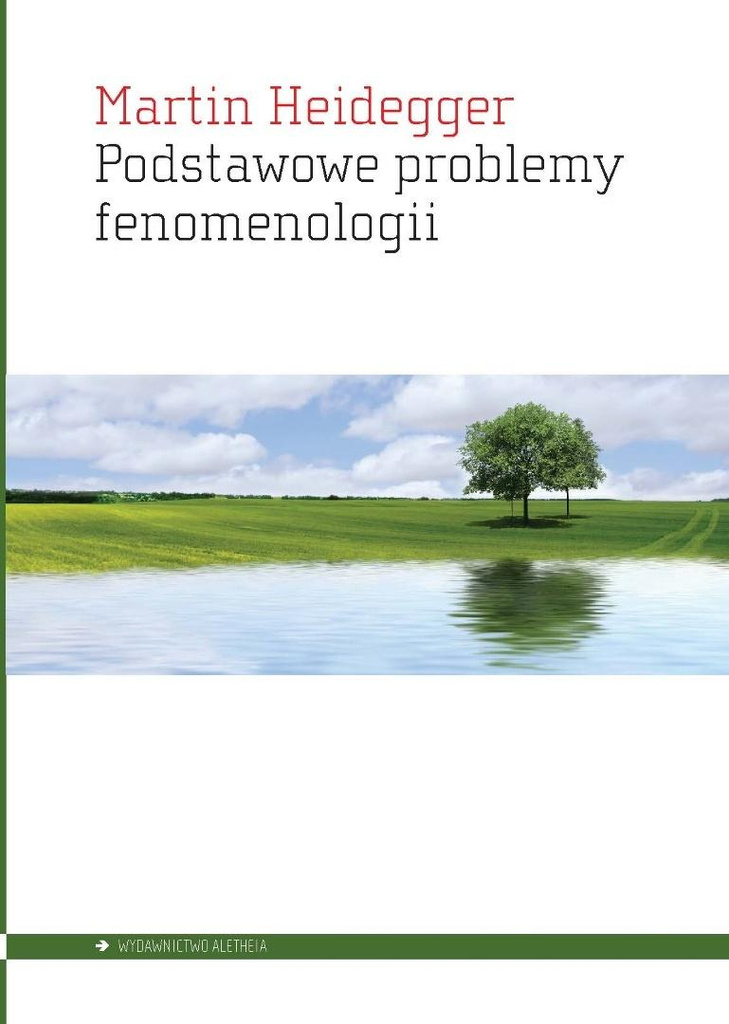 Podstawowe problemy fenomenologii, Martin Heidegger