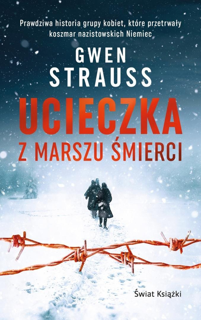 Ucieczka z marszu śmierci pocket, Gwen Strauss
