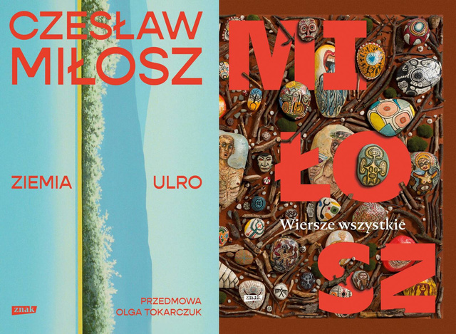Ziemia Ulro. Przedmowa: Olga Tokarczuk + Wiersze wszystkie, Czesław Miłosz