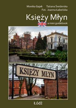 A mini guidebook Księży Młyn, Monika Gajek