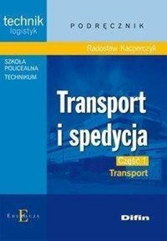 Technik.. Transport i spedycja cz. 1 Transport - Radosław Kacperczyk