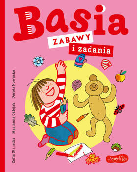 Zabawy i zadania. Basia, Zofia Stanecka