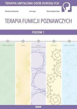 Terapia funkcji poznawczych cz.1 - Mariola Czarnkowska, Anna Lipa, Paulina Wójcik-To