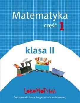 Lokomotywa 2 Matematyka cz.1 w.2018 GWO - Małgorzata Dobrowolska, Agnieszka Szulc