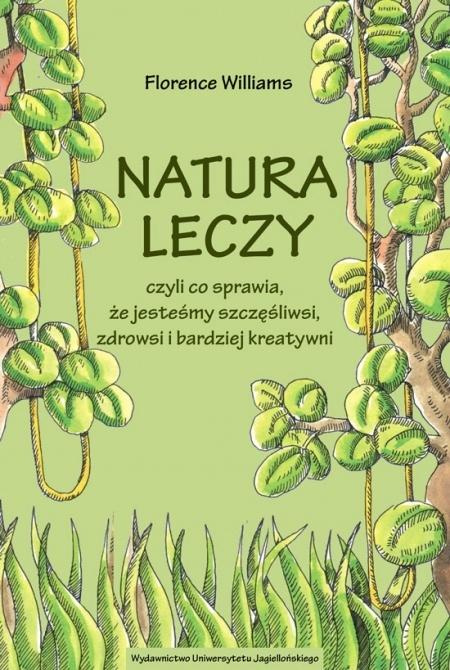 Natura leczy, Florence Williams