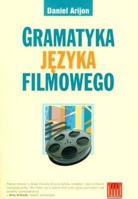 Gramatyka języka filmowego - Daniel Arijon
