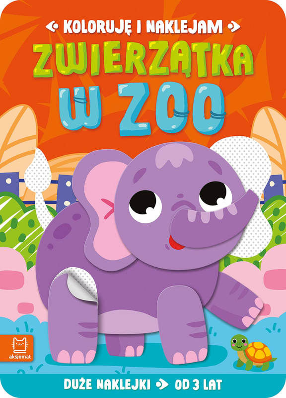 Zwierzątka w zoo. Duże naklejki od 3 lat. Koloruję i naklejam, Anna Podgórska