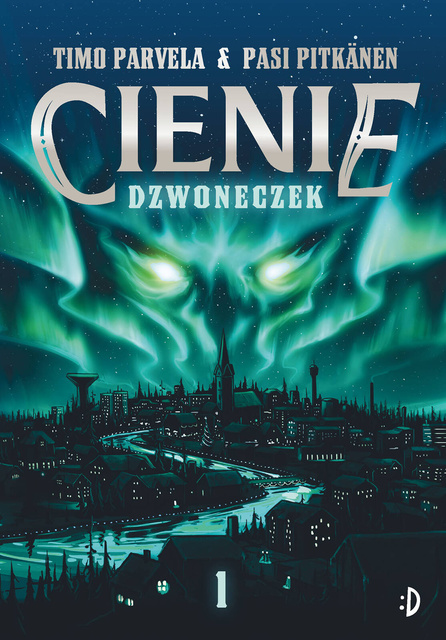 Dzwoneczek. Cienie, tom 1, Timo Parvela